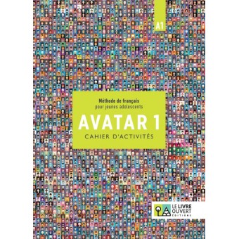 Avatar 1 (A1) - Cahier d'activités