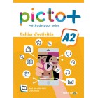 Picto+ A2 - Cahier d'activites