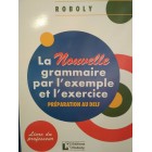 La Nouvelle grammaire par l’exemple et l’exercice - Livre du professeur