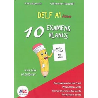 DELF A1 Junior (10 examens blancs) - Livre de l'élève