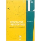 Rencontre... Rencontres : Sketches à lire, à dire, à jouer, A2/B2