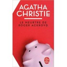 Agatha Christie - Le meurtre de Roger Ackroyd Agatha Christie - Le meurtre de Roger Ackroyd