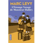 Levy - L'étrange voyage de Monsieur Daldry