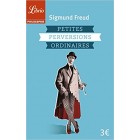 Freud - Petites perversions ordinaires