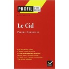 Profil - Corneille: Le Cid (1637-1660)