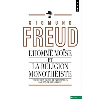 Freud - L'Homme Moïse et la religion monothéiste