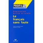 Profil pratique - Le français sans faute (expression écrite et orale)