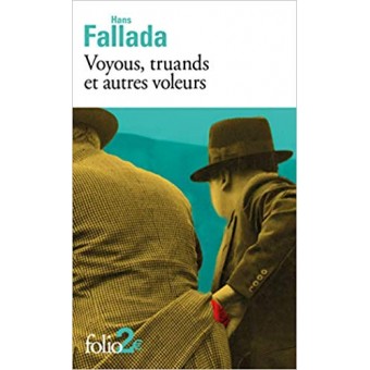 Fallada - Voyous, truands et autres voleurs 