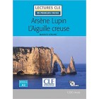 Arsène Lupin l'aiguille creuse (Niveau A2) - Livre + CD audio