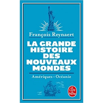 La grande Histoire des nouveaux mondes