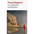 Quignard - Les solidarités mystérieuses Quignard - Les solidarités mystérieuses