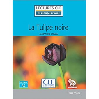 La tulipe noire (Niveau 2/A2) - Livre