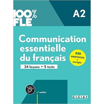 Communication essentielle du français A2 (Collection 100% FLE)