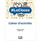 #LaClasse (Niveau B2) - Cahier d'activités