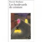 Modiano - Les Boulevards de ceinture (Grand Prix du Roman de l'Académie française 1972) Modiano - Les Boulevards de ceinture (Grand Prix du Roman de l'Académie française 1972)