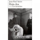Sartre - Huis clos, suivi de "Les Mouches" Sartre - Huis clos, suivi de "Les Mouches"