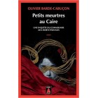 Barde-Cabuçon - Petits meurtres au Caire