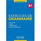 Exercices de grammaire B1 + audio MP3 + corrigés (En Contexte) Exercices de grammaire B1 + audio MP3 + corrigés (En Contexte)