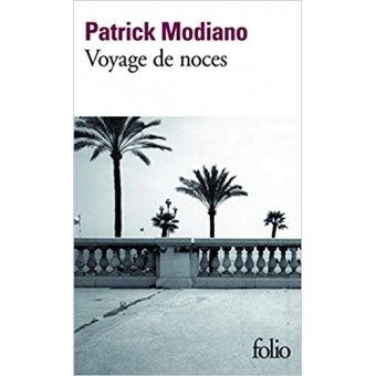Modiano - Voyage de noces (Prix Nobel de littérature 2014)