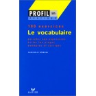 Profil pratique - Le vocabulaire (100 exercices)
