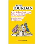 La Révolution française: Une histoire à repenser