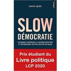 Djaiz - Slow Démocratie (Comment maîtriser la mondialisation et reprendre notre destin en main) Djaiz - Slow Démocratie (Comment maîtriser la mondialisation et reprendre notre destin en main)