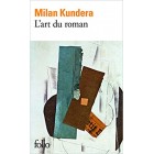 Kundera - L'art du roman Kundera - L'art du roman