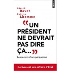 Davet - "Un président ne devrait pas dire ça..." Davet - "Un président ne devrait pas dire ça..."