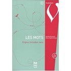 Les mots : Origine, formation, sens