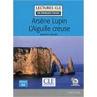 Arsène Lupin l'aiguille creuse (Niveau A2) - Livre