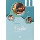 Je lis, j'écris le français : Cahier d'autonomie