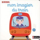 Mon imagier du train Mon imagier du train