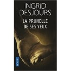 Desjours - La Prunelle de ses yeux