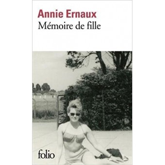 Ernaux - Mémoire de fille (Prix Nobel de littérature 2022)