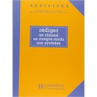 Rédiger un résumé, un compte-rendu, une synthèse - Activités