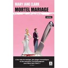 Jane Clark - Mortel mariage Jane Clark - Mortel mariage