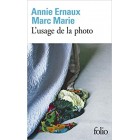 Ernaux - L'usage de la photo (Prix Nobel de Littérature 2022)