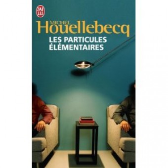 Houellebecq - Les particules élémentaires