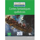Contes fantastiques québécois (Niveau 3/B1) - Livre + CD