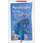 Apollinaire - Alcools Apollinaire - Alcools