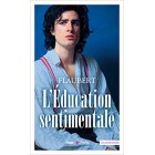 Flaubert - L'éducation Sentimentale Flaubert - L'éducation Sentimentale