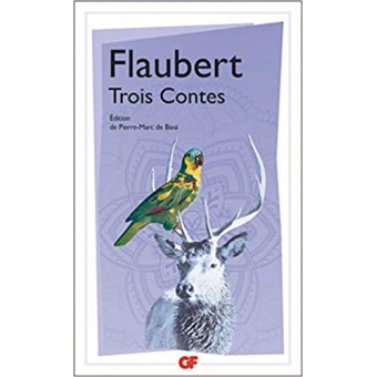 Flaubert - Trois contes 