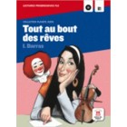 Tout au bout des rêves (Niveau A2/B1) - Livre + CD audio