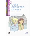 C'est chouette la vie (Niveau A1.1) - Livre