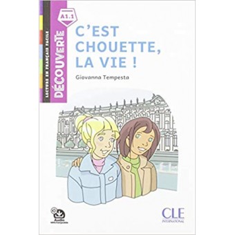 C'est chouette la vie (Niveau A1.1) - Livre