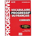 Vocabulaire progressif du français (Niveau intermédiaire) - Corrigés