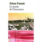 Pamuk - Le musée de l'Innocence (Prix Nobel de littérature 2006)