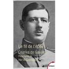 Charles de Gaulle - Le fil de l'épée