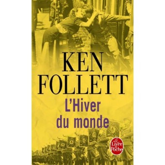 Follett - L'Hiver du monde (Le Siècle, tome 2)