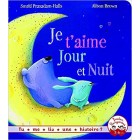 Je t'aime jour et nuit (Tu me lis une histoire ?) Je t'aime jour et nuit (Tu me lis une histoire ?)